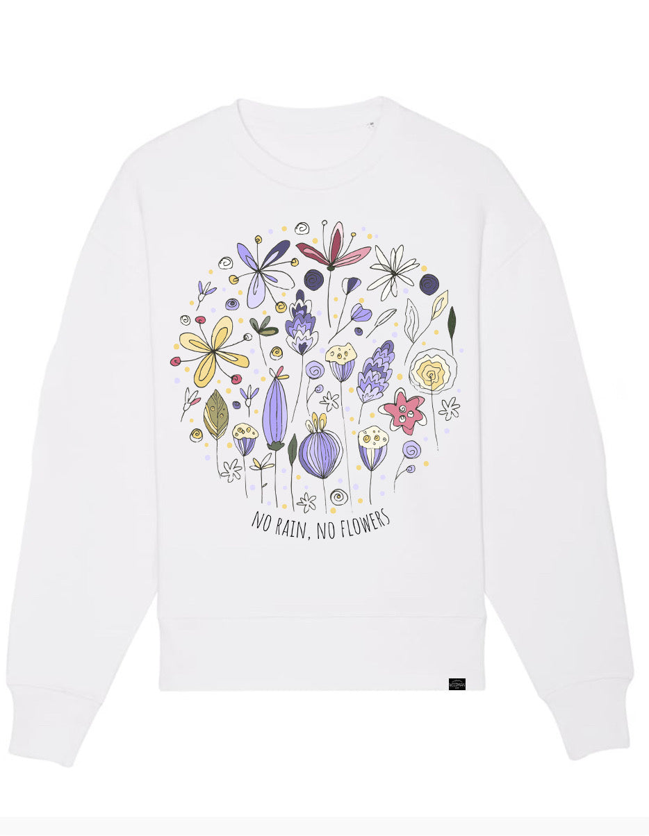 Organic Sweater - no rain, no flowers