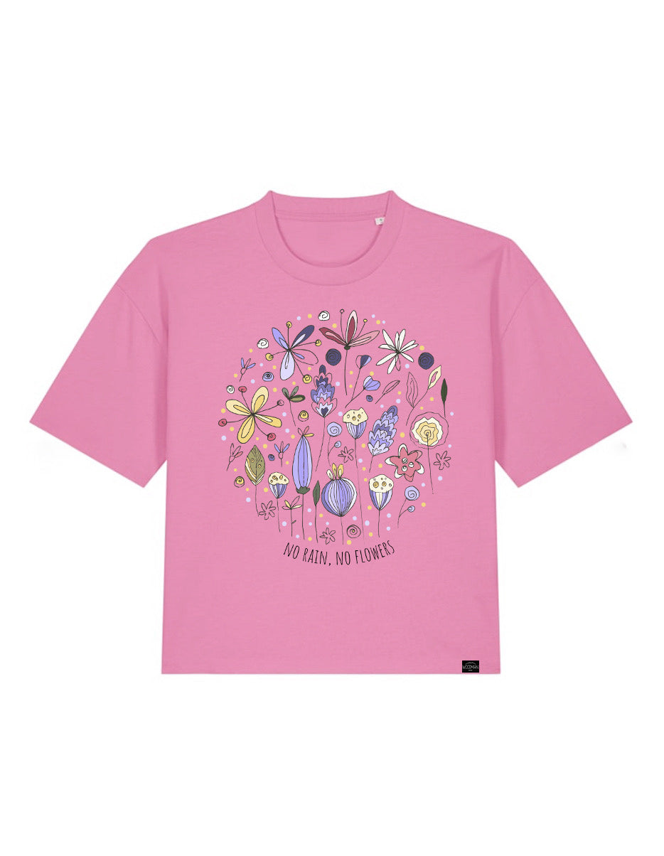 Organic Tee short - no rain, no flowers